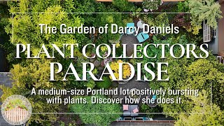 Darcy Daniels’ Fairytale Portland Garden Bursting with Plants [upl. by Atiras]