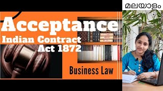 Indian Contract Act 1872  Acceptance  Business Law  Malayalam class [upl. by Hamirak]