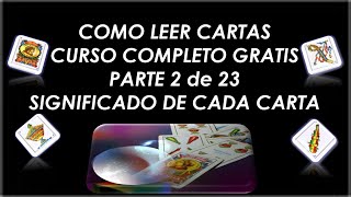 Como leer las Cartas Españolas Parte 2 Significado de Cada Carta Oros y Bastos [upl. by Altheta]