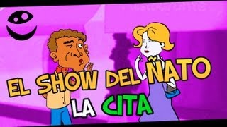 El show del ñato  la cita [upl. by Parnas]