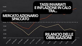 AZIONI NUOVI MASSIMI MA OBBLIGAZIONI BUONE NOTIZIE [upl. by Yenaffit]