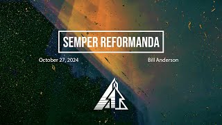 Sermon Semper Reformanda  Berea Baptist Church [upl. by Mackler]