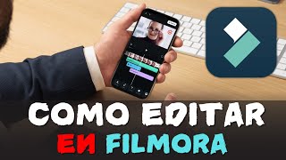 Como EDITAR VIDEOS en FILMORA Móvil 📱Cómo un PRO ✅️ [upl. by Oicanata597]