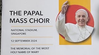 Papal Mass in Singapore 12 Sep 2024 as choir [upl. by Yrevi]