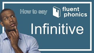 How to pronounce the word Infinitive  With definition amp example sentence [upl. by Vinn]