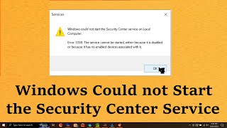 ERROR 1058 Windows Could not Start the Security Center Service on Local Computer Simple FIX [upl. by Shamrao]