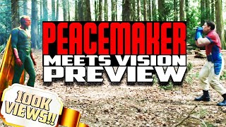 MY 1st 100K VIEWS Peacemaker Meets MARVELS VISION Preview  John Cena [upl. by Manly]