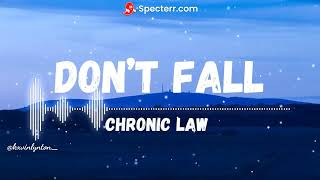 Chronic Law  Dont fall Rebassed 2329Hz [upl. by Novad262]