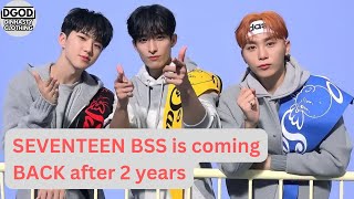 SEVENTEEN IS BACK BSS Announces Comeback After 2 Years6 [upl. by Easton]