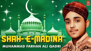 Shah E Madina  Muhammad Farhan Ali Qadri Naats  Allah Hu Allah Hu  New Naats 2019 [upl. by Llemart460]