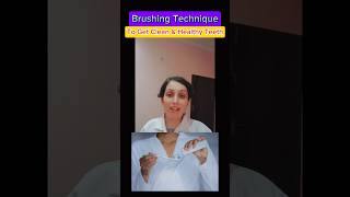 Brushing Techniques to Get Perfectly Clean and Healthy Teeth dentalcare [upl. by Latricia]