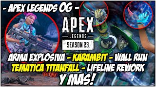 ¡SE LES FUE DE LAS MANOS Wall run EPG Arma explosiva Karambit ¡Y mas  Apex legends SEASON 23 [upl. by Schulz]