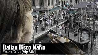 Pazzo Di Lei  Vip Mix  Biagio Antonacci Cover  Venice Italy 🇮🇹 Panorama   Italian Disco Mafia [upl. by Eirb]