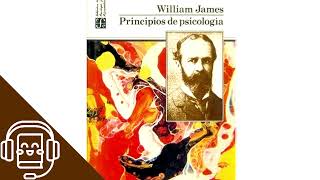 Principios de Psicología de William James Audiolibro Parte 1 [upl. by Lilybelle]