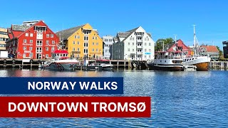 Central Tromso Walking Video  A Tour of Downtown Tromso in the Arctic Norway Summer [upl. by Matrona]