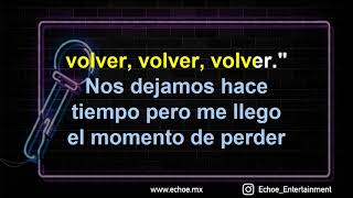 Vicente Fernandez  Volver Volver Versión Karaoke [upl. by Idas]