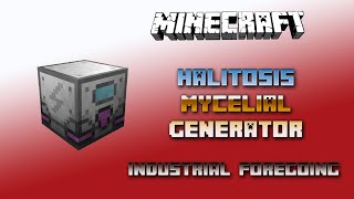 Halitosis Mycelial Generator 💎 Minecraft Industrial Foregoing Generators 💎 Tutorial 💎 English [upl. by Consolata50]