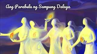 ANG PARABULA NG SAMPUNG DALAGA  FILIPINO X [upl. by Bergstrom]