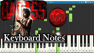 Badass Song Keyboard Notes  Anirudh  Thalapathy Vijay  Lokesh Kanagaraj  Leo [upl. by Anibor]