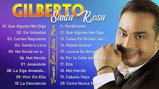 Gilberto Santa Rosa Exitos Sus Mejores Canciones [upl. by Tiduj]