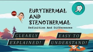 Eurythermal and stenothermal animals  definition and differences explained  bio  fully explained [upl. by Niran844]