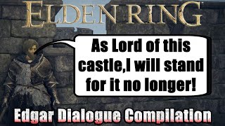 Elden Ring  Edgar Dialogue Compilation [upl. by Acissj]