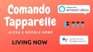 Controllare Tapparelle Tramite Alexa e Google Home Con IFTTT [upl. by Kamerman]