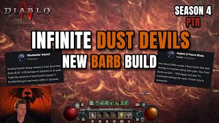 INFINITE DUST DEVILS New Barb Build  PTR Season 4 Diablo 4 [upl. by Ykcir]