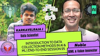 Introduction to Data Collection Methods in AI amp ML  EndtoEnd Session 25 [upl. by Scarrow]