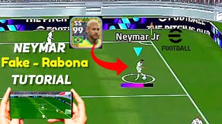 Neymar Fake Rabona skill Tutorial  100 working trying  watch till end  😀 eFootball 24 mobile [upl. by Ahsaek]