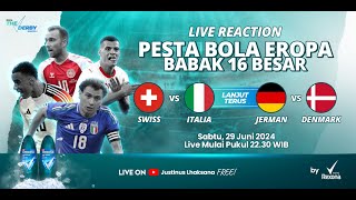 16 BESAR SWISS VS ITALIA amp JERMAN VS DENMARK  THE DERBY S2 EPS 10 LIVE REACT PESTA BOLA EROPA [upl. by Aras]