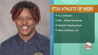 Sponsored Content ETSU Athlete of the Week Wide Receiver AJ Johnson [upl. by Arammahs878]