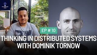 Thinking in Distributed Systems with Dominik Tornow  The Distributed Fabric Pod  Ep 10 [upl. by Cutty]