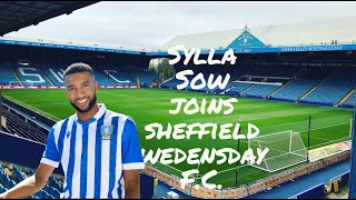 Sylla Sow Signed For Sheffield Wednesday FC [upl. by Brodie]