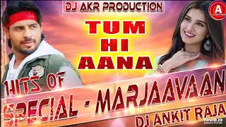 Dj Remix Song Tum Hi Aana Marjaavan Jubin Nautiyal Hit Song  Bollywood Hit Song  Hindi Love [upl. by Suilenrac]