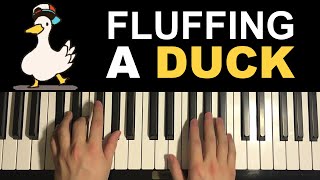 How To Play  Fluffing A Duck Piano Tutorial Lesson  Kevin Macleod [upl. by Amein]