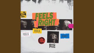 Feels Right [upl. by Nalahs]