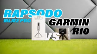 Rapsodo MLM2PRO vs Garmin R10  Product Test [upl. by Guyer]