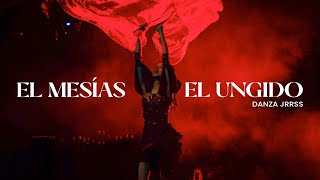 DANZA JRRSS  EL MESÍAS EL UNGIDO [upl. by Curnin]