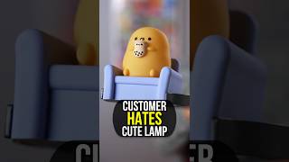 Customer HATES Cute Lamp [upl. by Safire84]