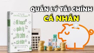 Kế Hoạch Quản Lý Tài Chính Cá Nhân  Sách Tóm Tắt  Bí Quyết Thành Công [upl. by Pincus405]