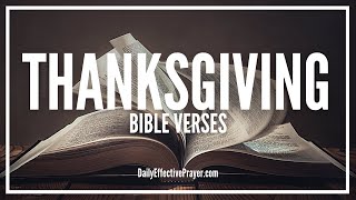 Bible Verses On Thanksgiving  Scriptures On Thankfulness To God Audio Bible [upl. by Aidas498]