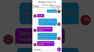 Broppys love Lamour de Broppy 13 Requested [upl. by Sorvats]