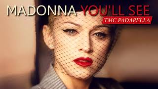 Madonna  Youll See TMC Padapella [upl. by Lahcar]