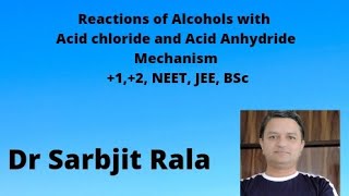 Reaction of Alcohols with Acid chloride and Acid Anhydride For Class 12 NEET JEE BSc Students [upl. by Gennifer]