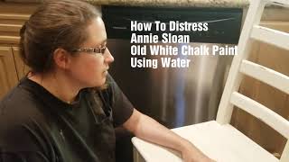 How To Distress Annie Sloan Old White Chalk Paint Using Water [upl. by Hobey]