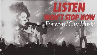 Listen  Wont Stop Now  Forward City Music [upl. by Attinahs216]