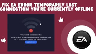 How To Fix EA Error Temporarily lost Connection Youre Currently Offline 2024 [upl. by Meibers]