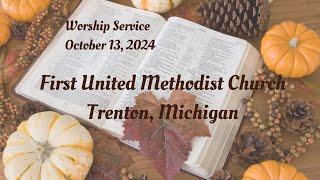 Trenton First United Methodist Church Worship Service October 13 2024 [upl. by Ellenehs]