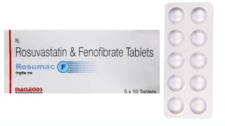 Rosumac F Tablet Uses  All Details  Rosuvastatin amp Fenofibrate Benifits [upl. by Adnawak244]